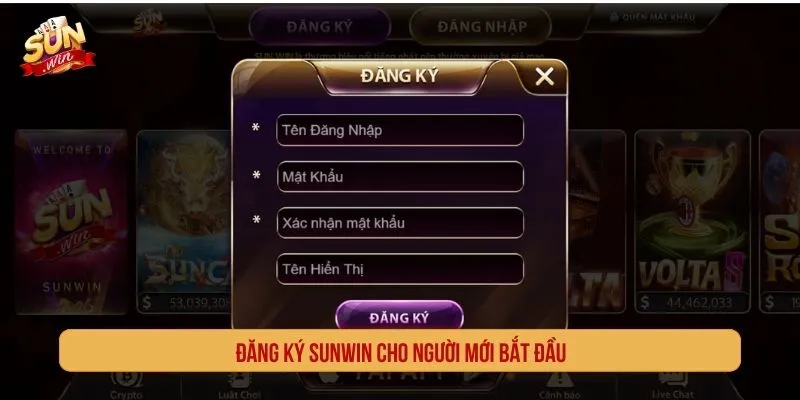 Đăng ký SUNWIN cho người mới bắt đầu