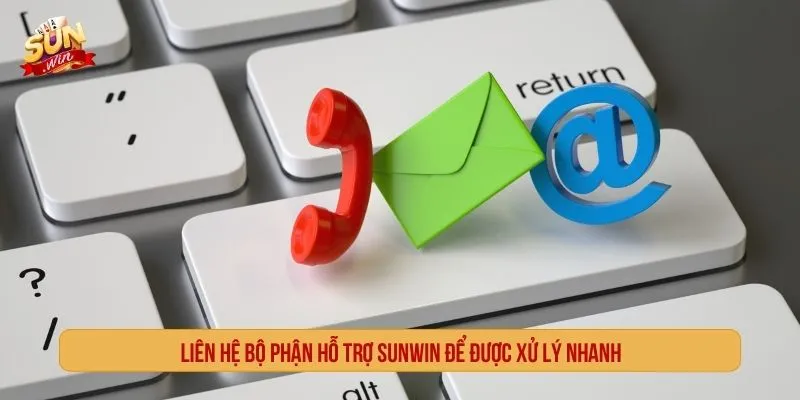 Cách Nạp Tiền SUNWIN Tiện Lợi Nhanh Chóng Và An Toàn Liên hệ bộ phận hỗ trợ SUNWIN để được xử lý nhanh