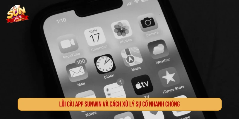 Lỗi cài app SUNWIN