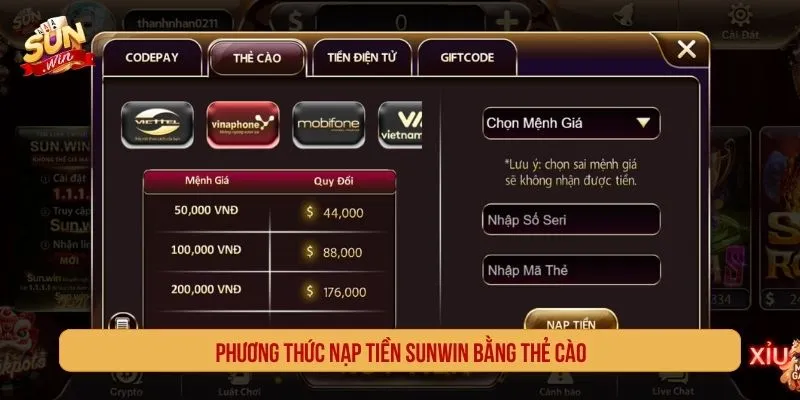 Cách Nạp Tiền SUNWIN Tiện Lợi Nhanh Chóng Và An Toàn Phương thức nạp tiền SUNWIN bằng thẻ cào