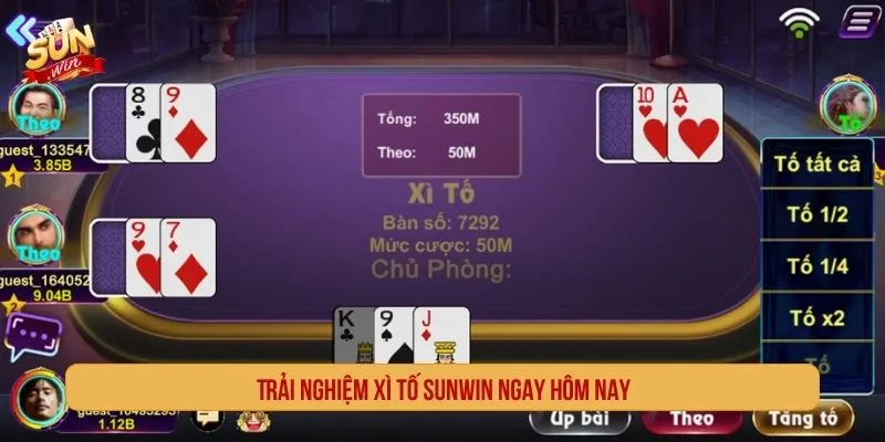 Trải nghiệm xì tố SUNWIN ngay hôm nay